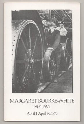 Item #193939 Margaret Bourke-White 1904-1971. Margaret BOURKE-WHITE