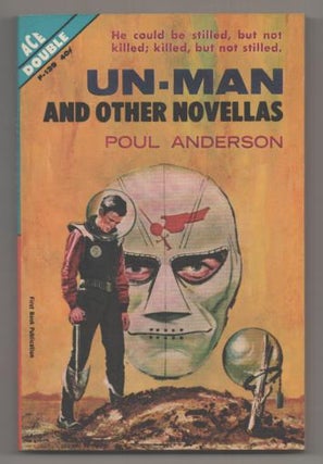Item #193947 The Makeshift Rocket / Un-Man and Other Novellas. Poul ANDERSON
