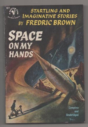 Item #193962 Space on My Hands. Fredric BROWN