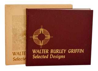 Item #193994 Walter Burley Griffin: Selected Designs. Walter Burley GRIFFIN, David T. Van...