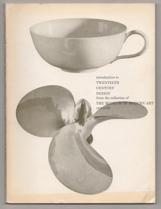 Item #194019 Introduction to Twentieth Century Design From the Collection of The Museum of...