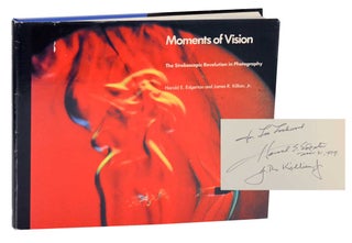 Item #194101 Moments of Vision The Stroboscopic Revolution in Photography. Harold E....
