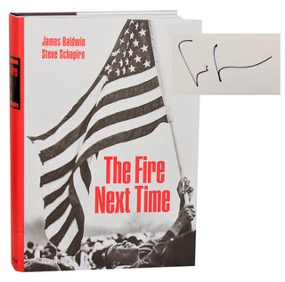 Item #194106 The Fire Next Time (Signed). James BALDWIN, Steve Schapiro