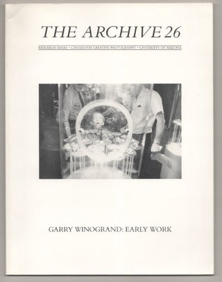 Item #194130 Garry Winogrand: Early Work, The Archive 26. Garry WINOGRAND, Alex Sweetman,...