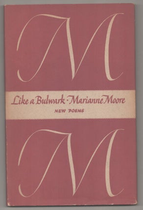Item #194221 Like a Bulwark: New Poems. Marianne MOORE