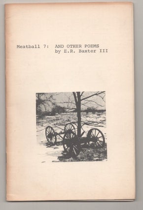 Item #194234 Meatball 7: and Other Poems. E. R. III BAXTER