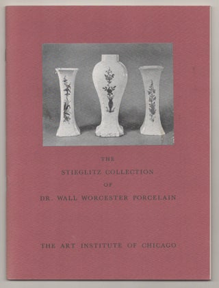Item #194244 The Stieglitz Collection of Dr. Wall Worcester Porcelain. Marcel H. STIEGLITZ