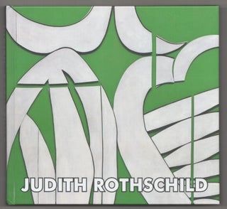 Item #194245 Judith Rothschild. Judith ROTHSCHILD, Karen Wilkin
