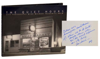 Item #194273 The Quiet Hours: City Photographs (Signed First Edition). Mike MELMAN, Bill Holm