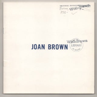 Item #194296 Joan Brown: Paintings. Joan BROWN, Dorothy Goldeen