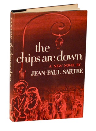 Item #194311 The Chips are Down. Jean-Paul SARTRE