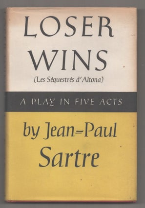Item #194314 Loser Wins (Les Sequestres d'Altona). Jean-Paul SARTRE
