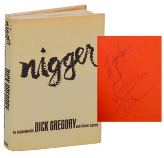 Item #194317 Nigger: An Autobiography (Signed). Dick GREGORY, Robert Lipsyte