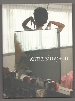 Item #194345 Lorna Simpson. Lorna SIMPSON, Hilton Als Okwui Enwezor, Thelma Golden, Isaac...