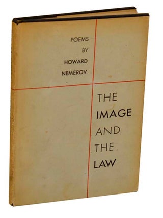 Item #194373 The Image and the Law. Howard NEMEROV