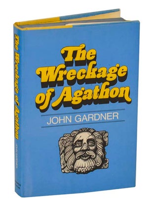 Item #194388 The Wreckage of Agathon. John GARDNER