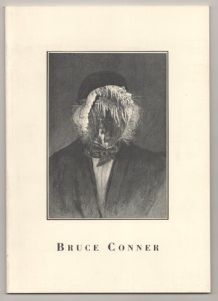 Item #194391 Bruce Conner: Assemblages, Paintings, Drawings, Engraving Collages 1960 - 1990....