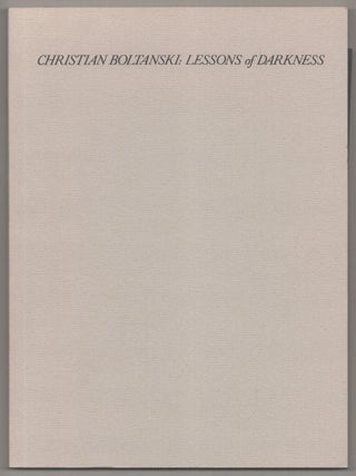 Item #194405 Christian Boltanski: Lessons of Darkness. Christian BOLTANSKI