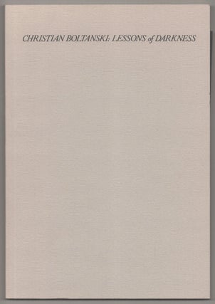 Item #194405 Christian Boltanski: Lessons of Darkness. Christian BOLTANSKI