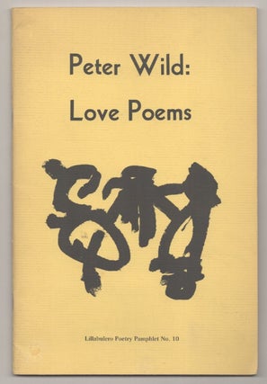 Item #194425 Love Poems. Peter WILD