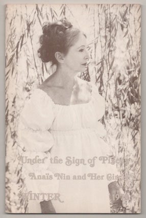 Item #194428 Under the Sign of Pisces Anais Nin and Her Circle Winter, 1978, Volume 9,...