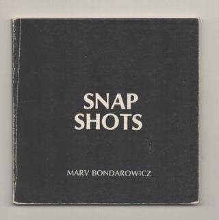 Item #194432 Snap Shots. Marv BONDAROWICZ