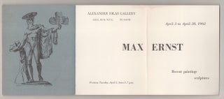 Item #194504 Max Ernst: Recent Paintings and Sculptures. Max ERSNT