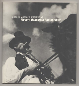 Item #194527 Modern Magyar Fotografia VI / Modern Hungarian Photography