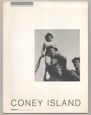 Item #194555 Coney Island Catalogue 6. Howard GREENBERG, Susan Martin, John Carlin