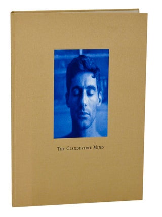 Item #194571 The Clandestine Mind. John DUGDALE, Morri Creech, John Wood, Robert Olen Butler