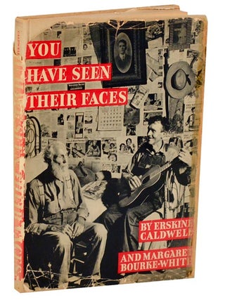 Item #194576 You Have Seen Their Faces. Margaret BOURKE-WHITE, Erskine Caldwell