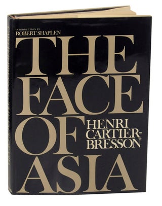 Item #194610 The Face of Asia. Henri CARTIER-BRESSON