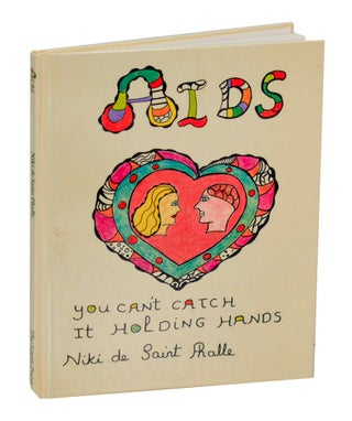 Item #194653 Aids: You Can't Catch it Holding Hands. Niki de SAINT PHALLE