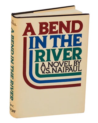 Item #194658 A Bend In The River. V. S. NAIPAUL