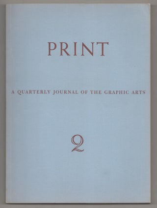 Item #194686 Print: A Quarterly Journal of the Graphic Arts September, 1940, Volume 1,...