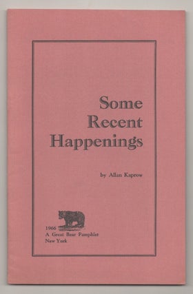 Item #194692 Some Recent Happenings. Allan KAPROW