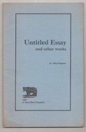 Item #194693 Untitled Essay and other works. Allan KAPROW