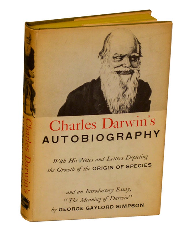 Charles George Writer Charles Darwin's Autobiography | Charles DARWIN, George Gaylord Simpson