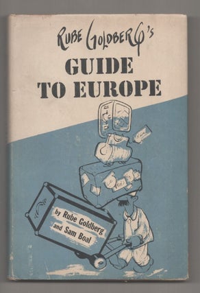 Item #194716 Rube Goldberg's Guide to Europe. Rube GOLDBERG, Sam Boal