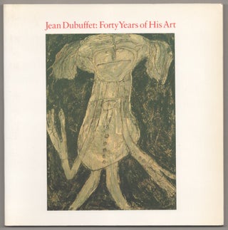 Item #194784 Jean DuBuffet: Forty Years of His Art. Jean DuBUFFET