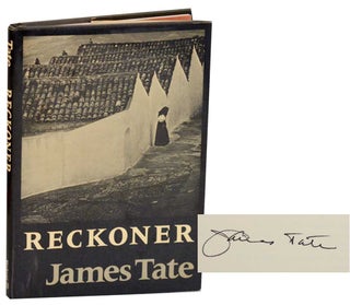 Item #194799 Reckoner (Signed First Edition). James TATE