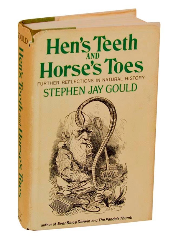 Item #194839 Hen's Teeth and Horse's Toes: Further Reflections in Natural History. Stephen Jay GOULD.