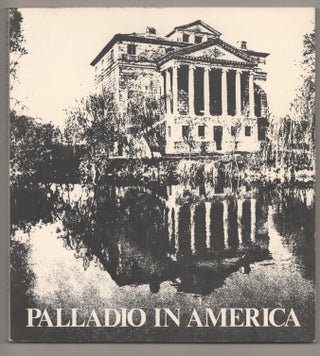 Item #194920 Palladio in America. Walter Muir WHITEHILL