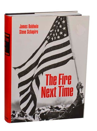 Item #194931 The Fire Next Time. James BALDWIN, Steve Schapiro