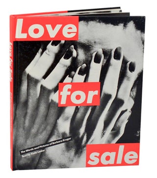 Item #194935 Love For Sale. Barbara KRUGER, Kate Linker