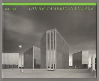 Item #194953 The New American Village. Bob THALL