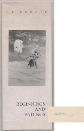 Item #194966 Beginnings and Endings (Signed Limited Edition). D. K. BURGER