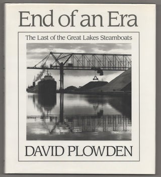 Item #194967 End of an Era: The Last of the Great Lakes Steamboats. David PLOWDEN