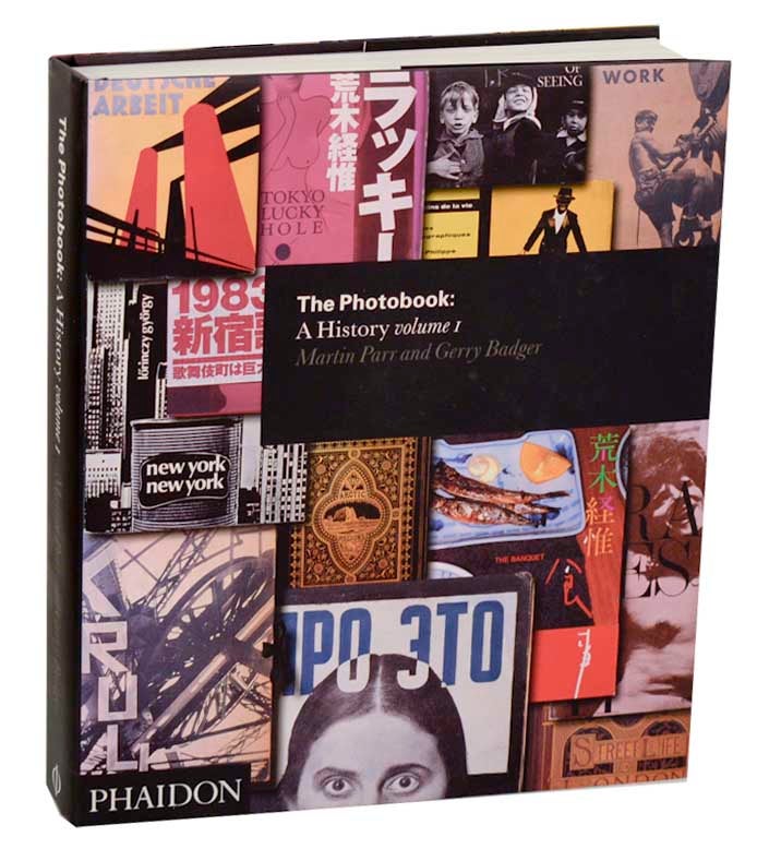 Item #194972 The Photobook: A History Volume 1 (I). Martin PARR, Gerry Badger.