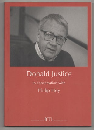 Item #194981 Donald Justice in Conversation with Philip Hoy. Donald JUSTICE, Philip Hoy